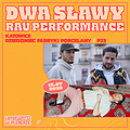DWA SŁAWY X RAU | Katowice | Lato w Plenerze 2022