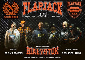 FLAPJACK SUGAR FREE TOUR 2023 - SUPPORT SZTIGAR BONKO - GWINT BIAŁYSTOK
