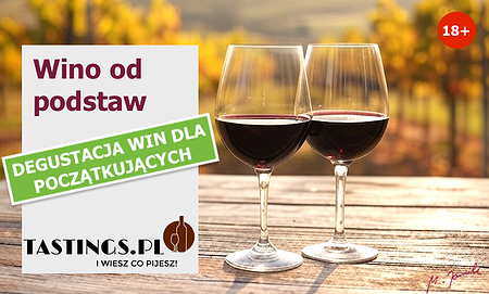 Kurs degustacji win - "Wino od podstaw"