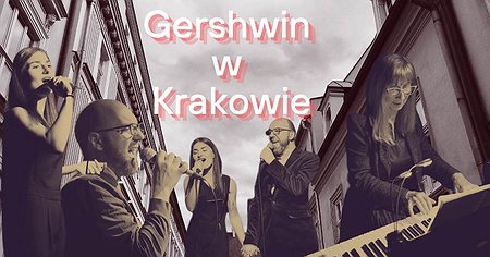 Gershwin w Krakowie