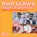 Hip Hop / Reggae: DWA SŁAWY X RAU | Poznań | Lato w Plenerze 2022, Poznań