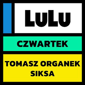 Concerts: X Jubileuszowy Festiwal LuLu | Czwartek