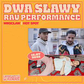 : DWA SŁAWY X RAU | Wrocław | Lato w Plenerze 2022