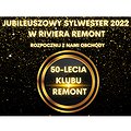 Sylwester 2022/2023: SYLWESTER W RIVIERA REMONT, Warszawa