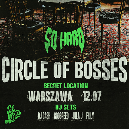 SO HARD: CIRCLE OF BOSSES | Warszawa 12.07