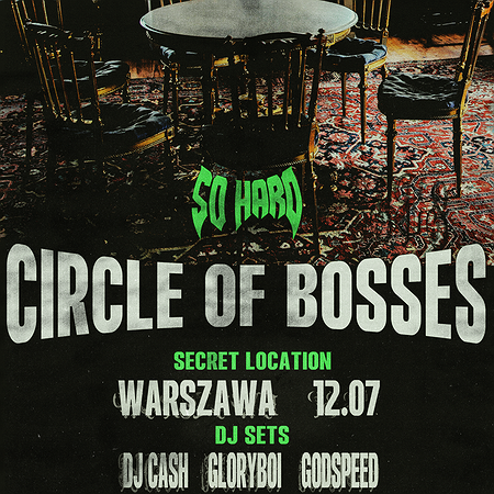 SO HARD: CIRCLE OF BOSSES | Warszawa 12.07