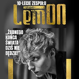 Pop: LemON: 10-lecie zespołu + goście: Mery Spolsky, Ralph Kaminski | Poznań