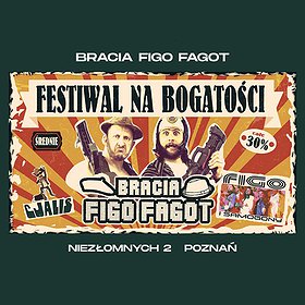 Festiwal na Bogatości 30%: Bracia Figo Fagot
