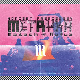 Hip Hop / Reggae: Koncert Premierowy "Metryka" Małach/Rufuz i Goście