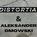Aleksander Dmowski + Distortia | Wrocław Alive