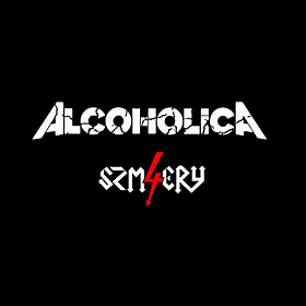 Hard Rock / Metal: ALCOHOLICA + 4 SZMERY
