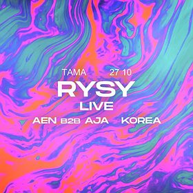 RYSY LIVE + AFTERPARTY | TAMA | POZNAŃ