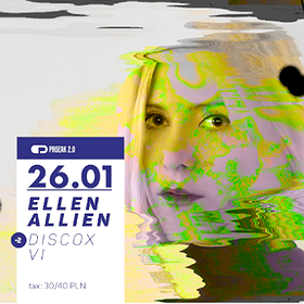 Concerts: Ellen Allien x Prozak 2.0