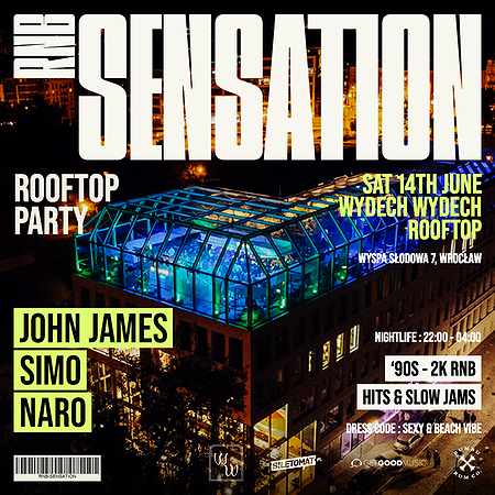 RNB SENSATION x WYDECH WYDECH ROOFTOP