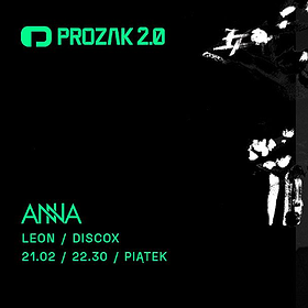 Muzyka klubowa: ANNA x Prozak 2.0