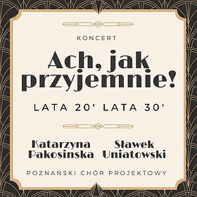 "Ach, jak przyjemnie! Lata 20., lata 30." | Poznań