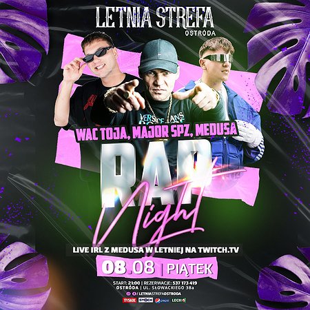 RAP NIGHT w Letniej Strefie! WAC TOJA, MAJOR SPZ, MEDUSA