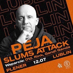 PEJA / SLUMS ATTACK | LUBLIN | PLENER