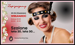 Szalone lata 20, lata 30 | WIELKANOC 2025