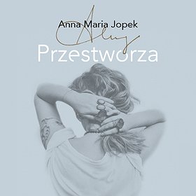 Jazz: Anna Maria Jopek "Przestworza" Poznań