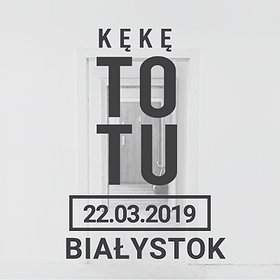 Koncerty: KęKę "To Tu" - Białystok