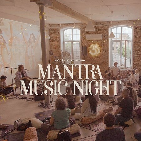 Mantra Music Night | ŁÓDŹ