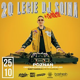XX Lecie DJ Soina + Goście BDF & PDG