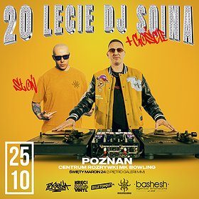 XX Lecie DJ Soina + Słoń & Goście (Brain Dead Familia & PDG Kartel)