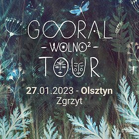 Concerts: Gooral | Wolno 2 Tour | Olsztyn
