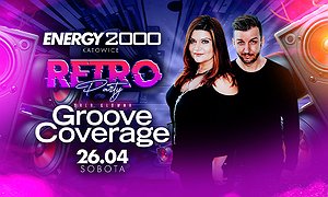 GROOVE COVERAGE 26.04 - ENERGY 2000 KATOWICE [18+]