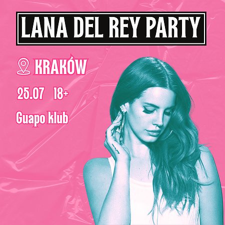Lana Del Rey Party Kraków