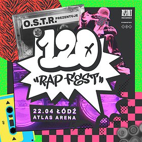 Hip Hop / Reggae : 120 RAP FEST hosted by O.S.T.R.