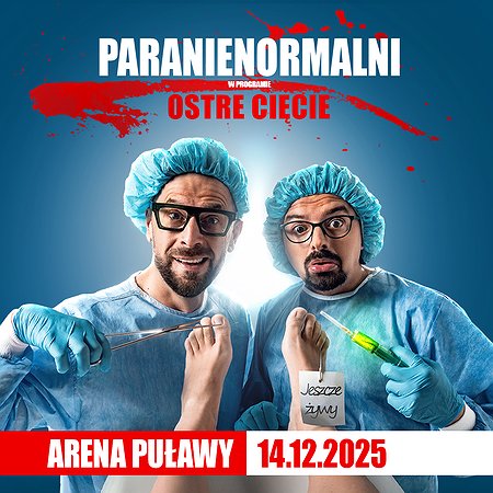 Kabaret Paranienormalni: Ostre Cięcie | Puławy