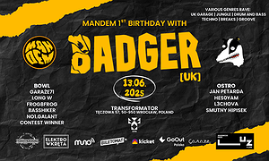 MANDEM 1st Birthday with BADGER [UK]
