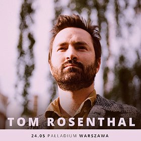 Koncerty: Tom Rosenthal - Warszawa