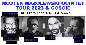 Wojtek Mazolewski Quintet Tour 2023 & Goście