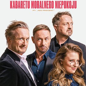 Kabaret Moralnego Niepokoju - 100 procent | Kołobrzeg