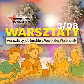 WARSZTATY JUBILERSKIE | Twórcze Warsztaty Podczas Sunday Market