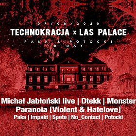 Muzyka klubowa: Technokracja x Las Palace: Monster, Michał Jabłoński, Dtekk, Paranoia (Violent&HateLove) - odwołany