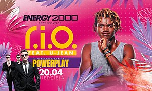 R.I.O. ft. U-JEAN 20.04 - ENERGY 2000 PRZYTKOWICE [18+]
