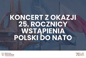 Koncert z okazji 25. rocznicy wstąpienia Polski do NATO