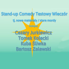 Stand-up Wrocław: testy nowych żartów Zalewski x Kołecki x Jurkiewicz x Śliwka