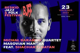 Beskid Jazz i Folk Festival - Koncert Michał Barański Quartet MASOVIAN MANTRA feat. Shachar Elnatan