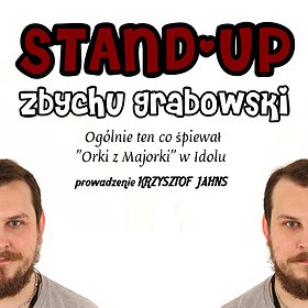 Stand-up: Stand-up Zbychu Grabowski
