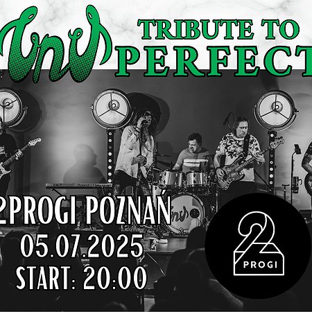 UNU Tribute to Perfect | Poznań
