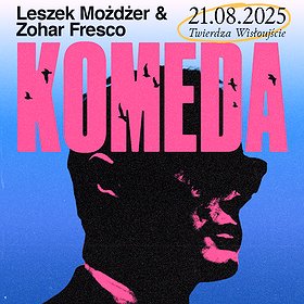 Leszek Możdżer & Zohar Fresco: KOMEDA | Wisłoujście