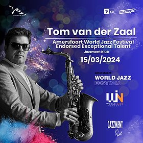 Amersfoort World Jazz Festival prezentuje: Tom van der Zaal