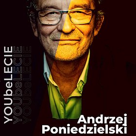 Andrzej Poniedzielski „YOUbeLECIE” | Szczecin