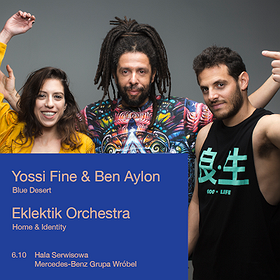 Koncerty: Finał Eklektik Session 2019: Yossi Fine & Ben Aylon + Eklektik Orchestra