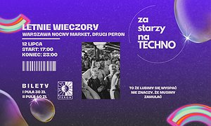 LETNIE WIECZORY ZA STARZY NA TECHNO WARSZAWA